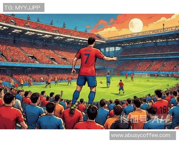 足球明星荟萃全球顶级球员风采聚焦赛事激战与精彩瞬间